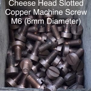 Copper Cheese Head Machine Screws Slotted M6 (6mm) QTY 5